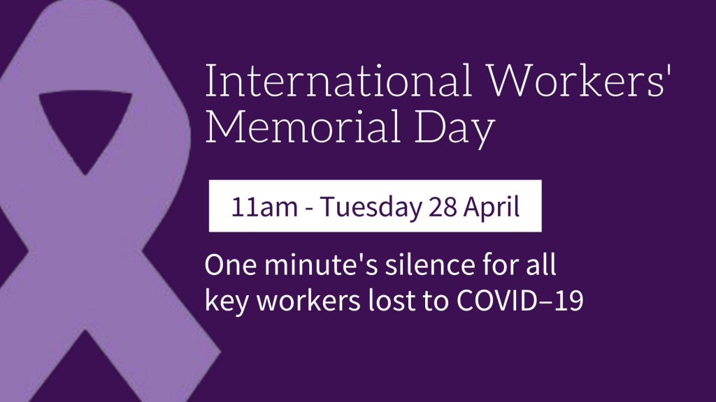 Remember COVID19 dead this International Workers' Memorial Day